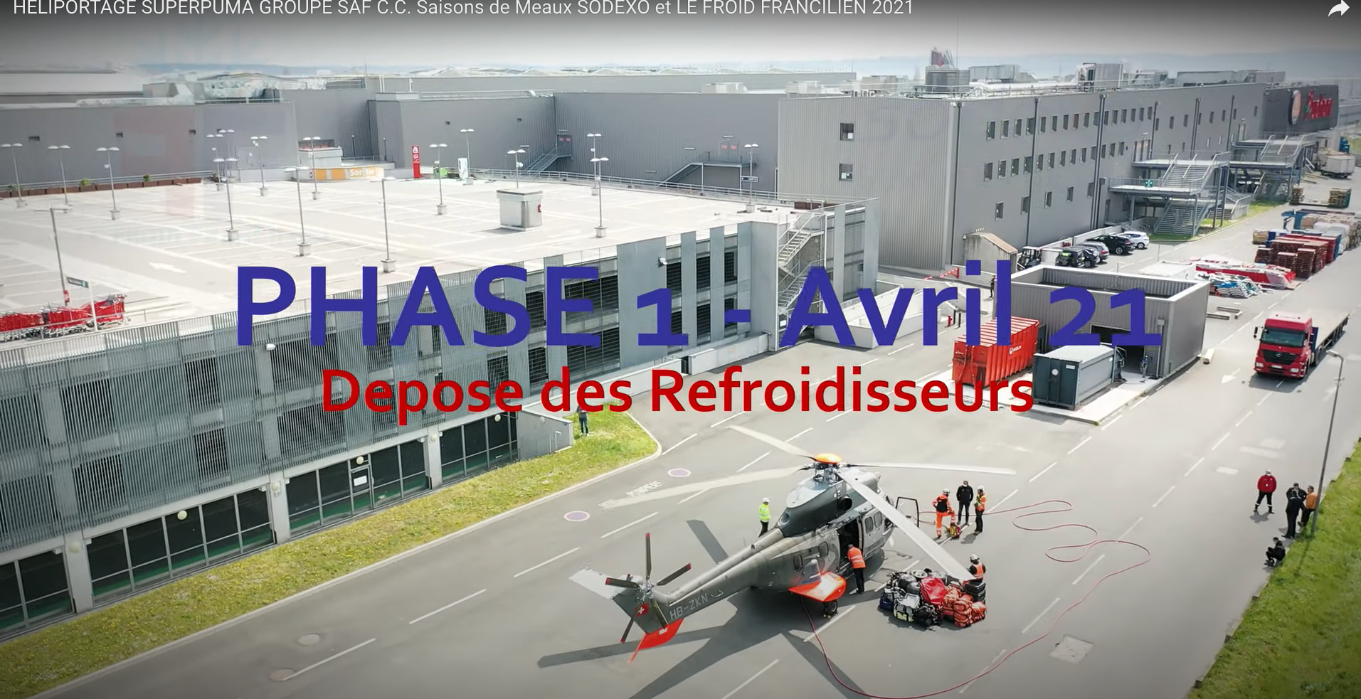 Héliportage / hélitreuillage par un Superpuma du Groupe SAF C.C. Saisons de Meaux SODEXO et le froid francilien