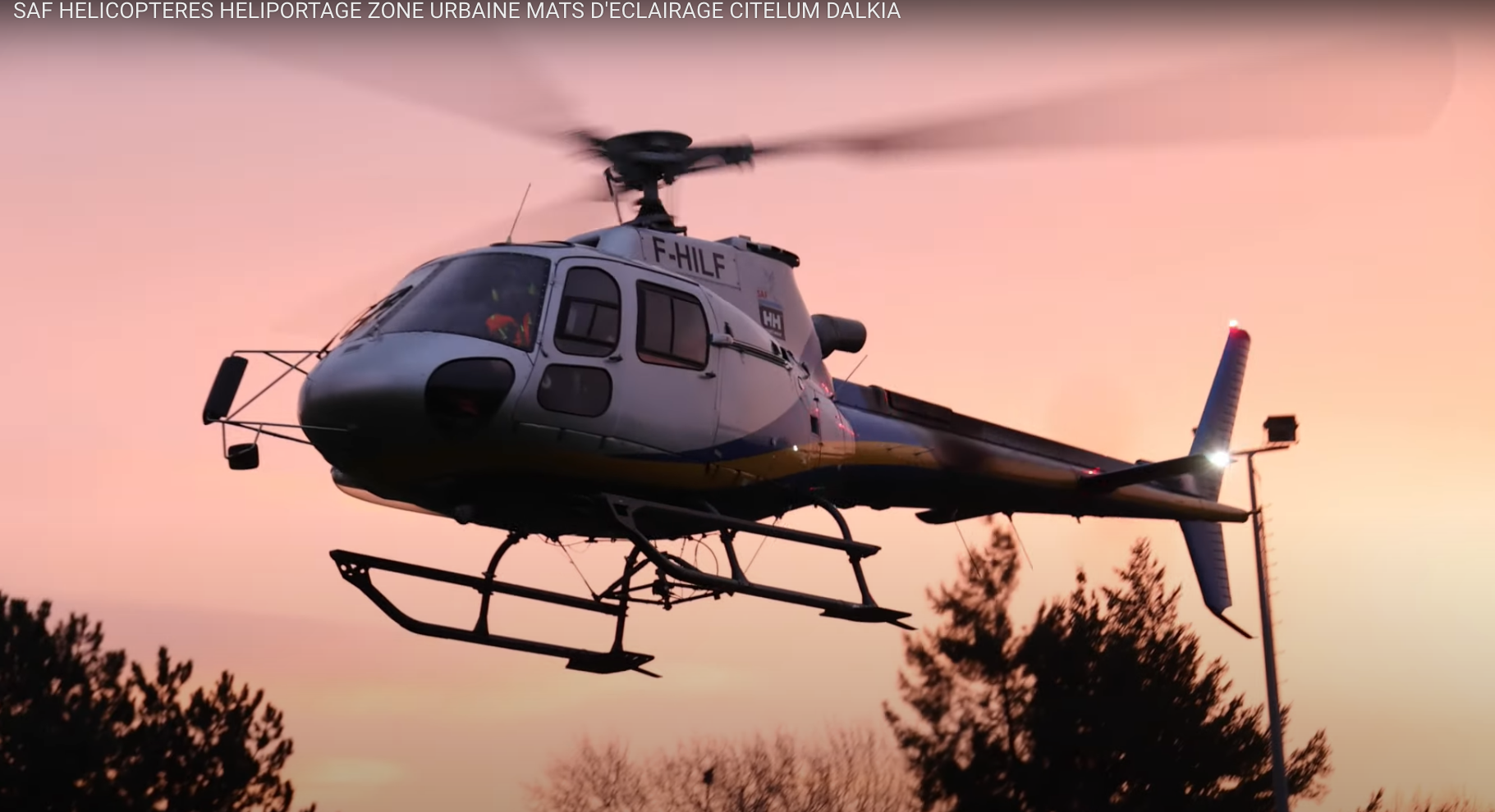 SAF HELICOPTERES Héliportage / hélitreuillage en zone urbaine, mats d'éclairage Citélum Dalkia
